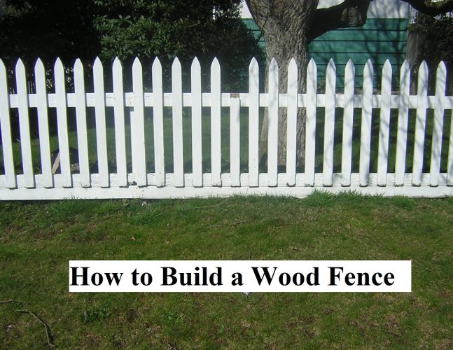 How to Build a Wood Fence