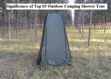 Significance of Top 03 Outdoor Camping Shower Tent
