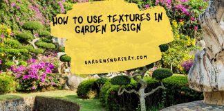 How To Use Textures In Garden Design