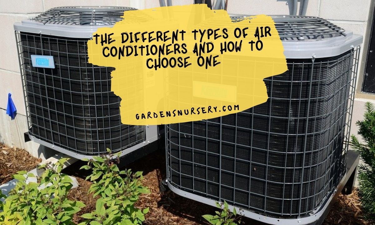 The Different Types Of Air Conditioners And How To Choose One