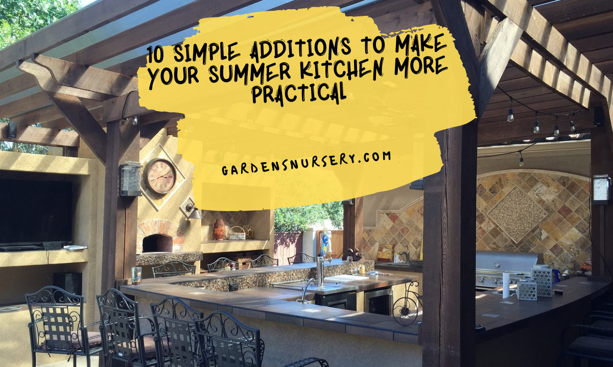 10 Simple Additions To Make Your Summer Kitchen More Practical