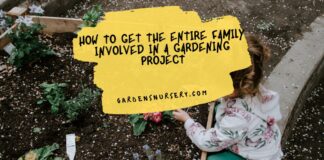 How To Get The Entire Family Involved In A Gardening Project