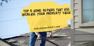 Top 5 Home Repairs That Will Increase Your Property Value