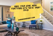 Make Your Home More Functional With These Smart Ideas