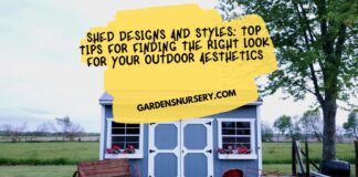 Shed Designs and Styles Top Tips for Finding the Right Look for Your Outdoor Aesthetics