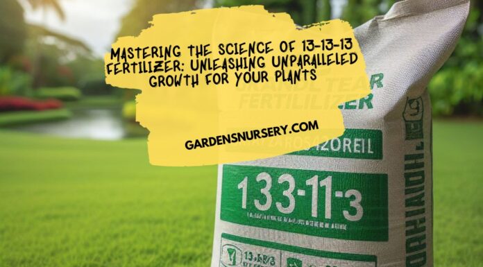 Mastering the Science of 13-13-13 Fertilizer Unleashing Unparalleled Growth for Your Plants